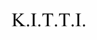 k.i.t.t.i.