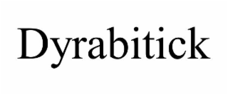 dyrabitick
