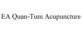 ea quan-tum acupuncture