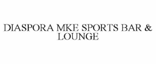 diaspora mke sports bar & lounge