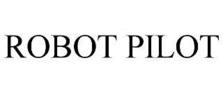 robot pilot