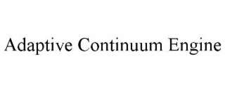 adaptive continuum engine