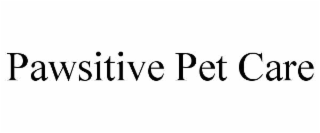pawsitive pet care