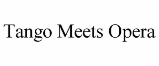 tango meets opera
