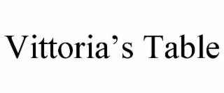 vittoria’s table