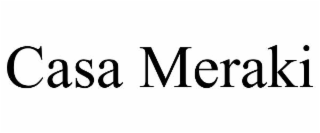 casa meraki