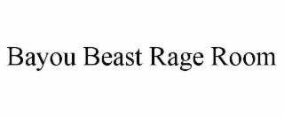 bayou beast rage room