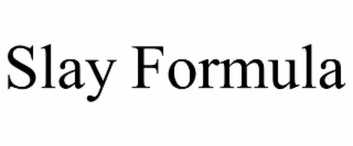 slay formula