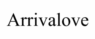 arrivalove