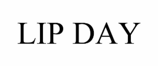 lip day
