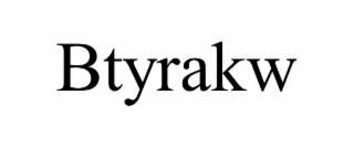 btyrakw