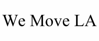 we move la