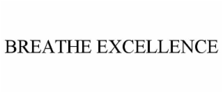 breathe excellence