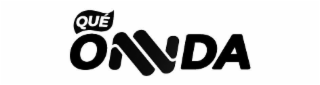 quÉ onnda