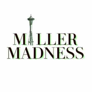 miller madness