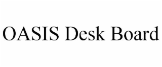 oasis desk board