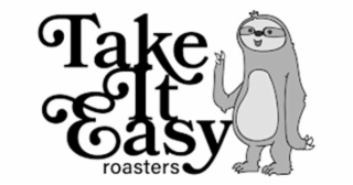 take it easy roasters