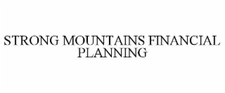 strong mountains financial planning