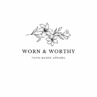 worn & worthy faith-based apparel