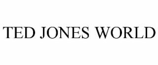 ted jones world