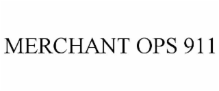 merchant ops 911