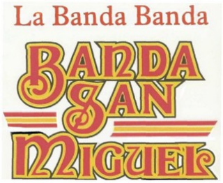 la banda banda banda san miguel