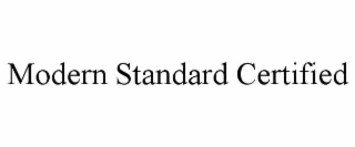 modern standard certified