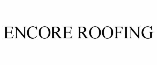 encore roofing