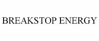 breakstop energy