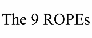 the 9 ropes