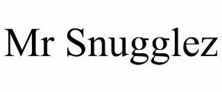 mr snugglez