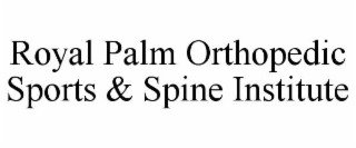 royal palm orthopedic sports & spine institute