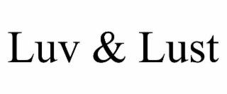 luv & lust