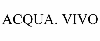 acqua. vivo