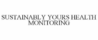 sustainably yours health monitoring