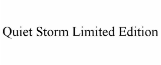 quiet storm limited edition