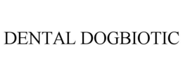 dental dogbiotic