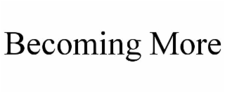 becoming more