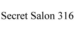 secret salon 316
