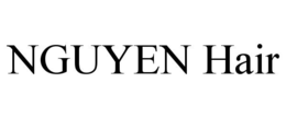 nguyen hair