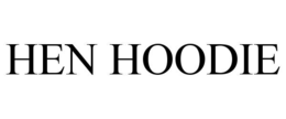 hen hoodie