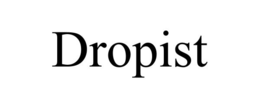 dropist