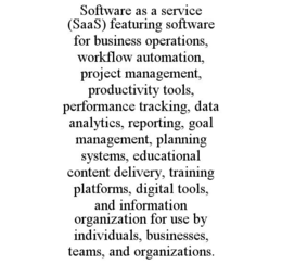 software as a service (saas) featuring software for business operations, workflow automation, project management, productivity tools, performance tracking, data analytics, reporting, goal management, planning systems, educational content delivery, trainin