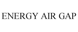 energy air gap