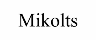 mikolts