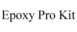 epoxy pro kit