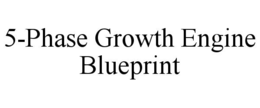 5-phase growth engine blueprint