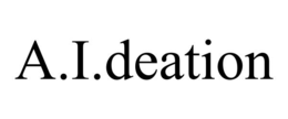 a.i.deation