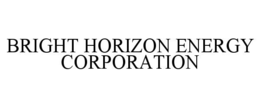 bright horizon energy corporation