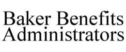 baker benefits administrators